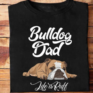 Dulldog Dad Like is Ruff - Ettee - bulldog owner