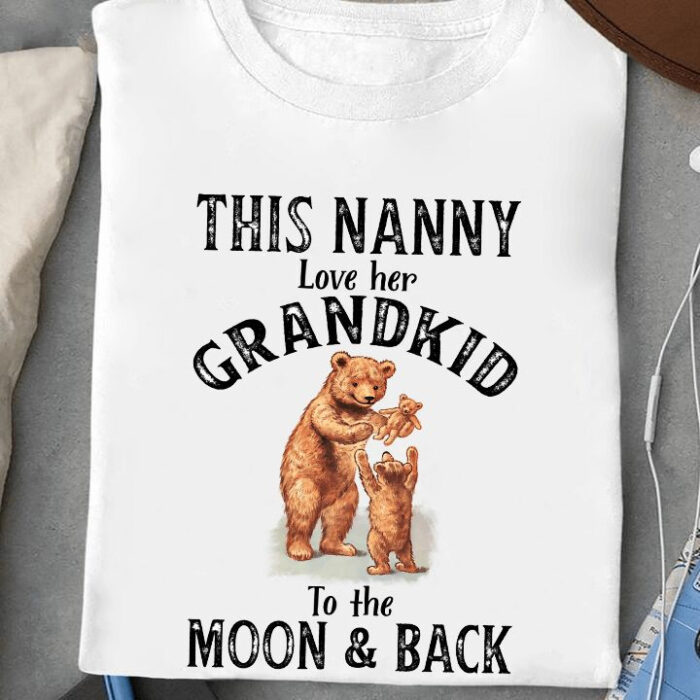 This Nanny Love her Grandkid To The Moon and Back - Ettee - Grandkid