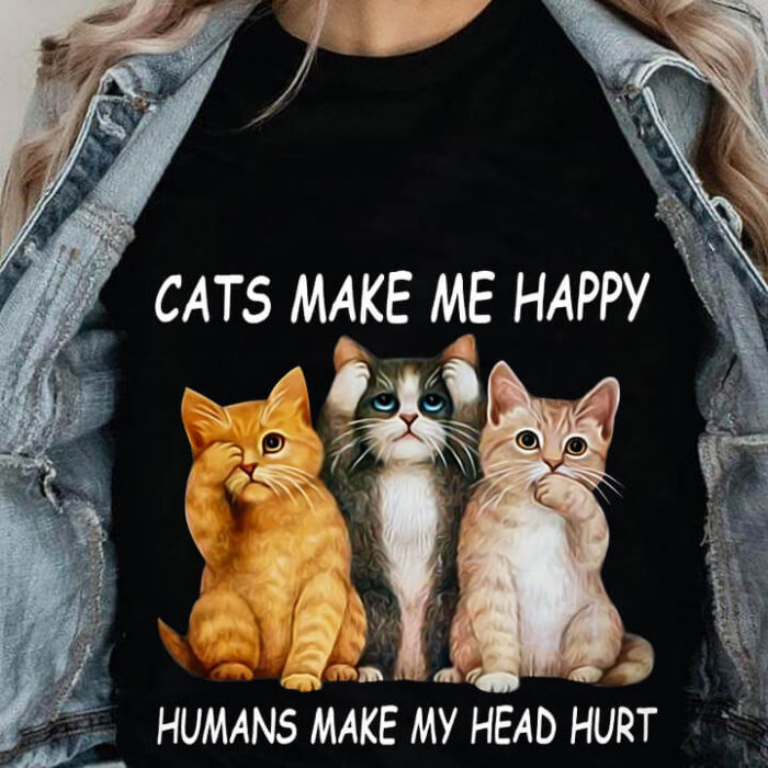 Cats Make Me Happy Humans Make My Head Hurt - Ettee - cats
