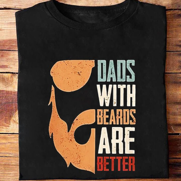 Dads With Beards Are Better - Ettee - beards