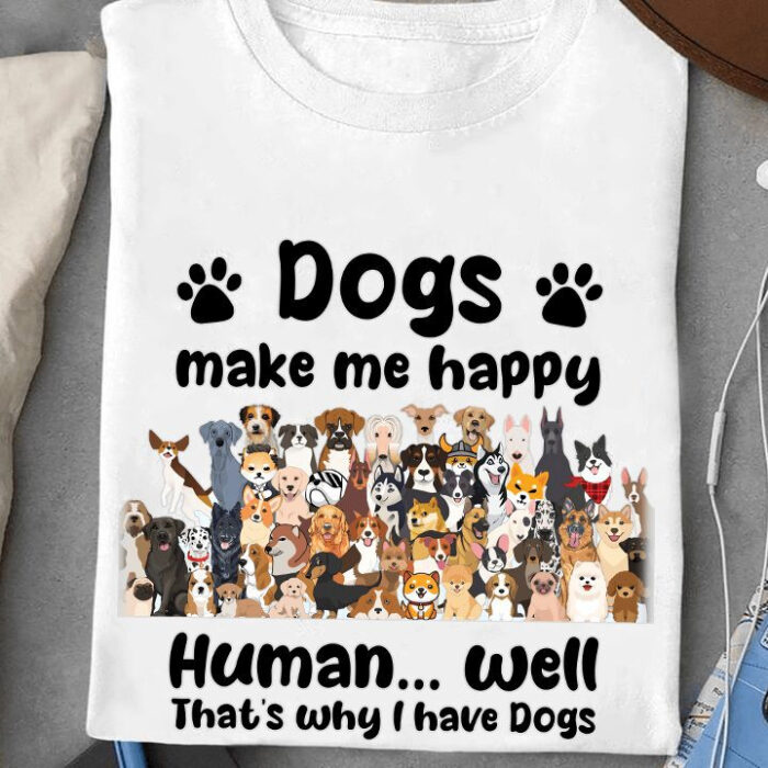 Dogs Make Me Happy - Ettee - canine