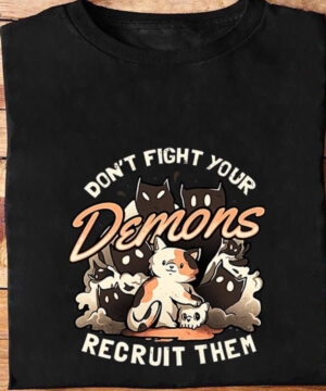 Don't Fight Your Demons Recruit Them - Ettee - demons