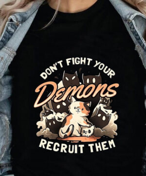 Don't Fight Your Demons Recruit Them - Ettee - demons