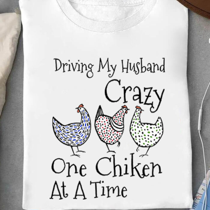 Driving My Husband Crazy with One Chicken: A Unique Gift for Me - Ettee - Chicken