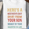 Here's A Mother's Day Shirt From Your Son Bought By your Daughter-In-Law - Ettee - Daughter in Law