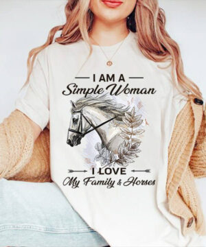 I Am A Simple Woman - I Love My Family And Horses - Ettee - family