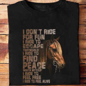 I Don't Ride For Fun I Ride To Escape This World - Ettee - escape