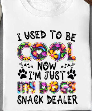 I Used To Be Cool Now I'm Just My Dogs Snack Dealer - Ettee - Dogs