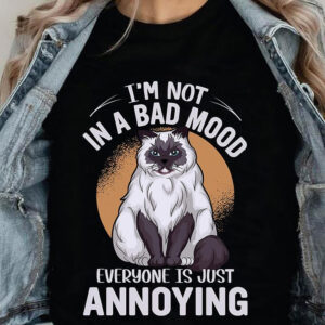 I'm Not In A Bad Mood Everyone Is Just Annoying - Ettee - annoying