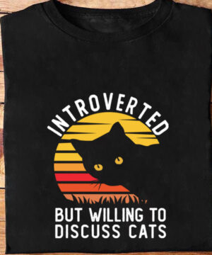 Introverted But Willing To Discuss Cats - Ettee - cats