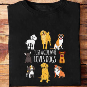 Just A Girl Who Loves Dogs - Ettee - Dogs