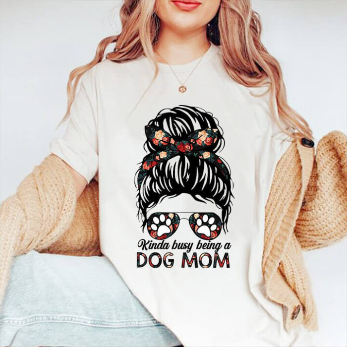 Kinda Busy Being A Dog Mom - Ettee - busy dog mom