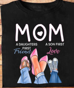 Mom First Friend First Love - Mother - Ettee - first friend