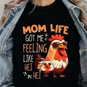 Mom Life Got Me Feeling Like Hei Hei - Ettee - feeling like Hei Hei