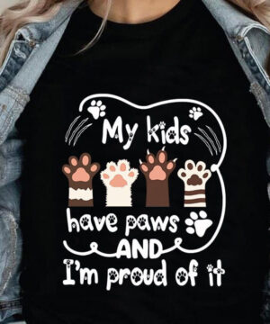 My Kids Have Paws And I'm Proud Of It - Ettee - Kids