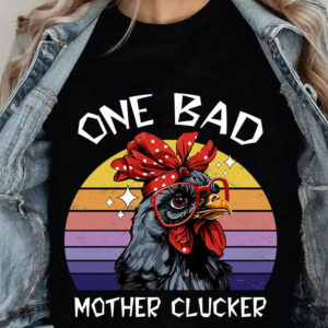 One Bad Mother Clucker - Perfect Gift for Chicken Enthusiasts - Ettee - Chicken Enthusiasts
