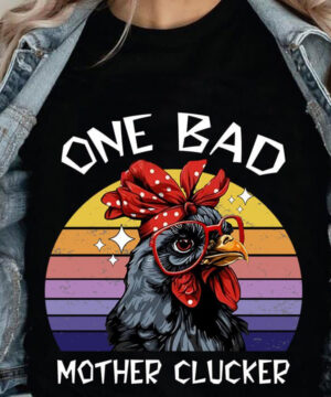 One Bad Mother Clucker - Perfect Gift for Chicken Enthusiasts - Ettee - Chicken Enthusiasts