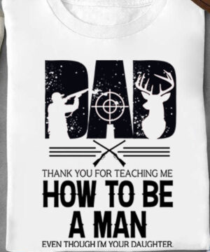 Thank You For Teaching Me How To Be A Man - Ettee - How To Be A Man