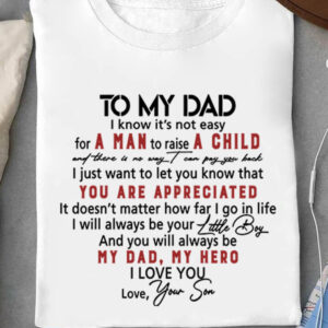 To My Dad I Know It's Not Easy For A Man To Raise A Child - Ettee - child
