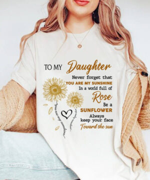 To My Daughter Never Forget That You Are My Sunshine - Ettee - Daughter