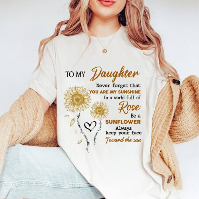 To My Daughter Never Forget That You Are My Sunshine - Ettee - Daughter