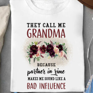 They Call Me Grandma Because Partner In Rime Makes Me Sound Like A Bad Influece - Ettee - bad influence