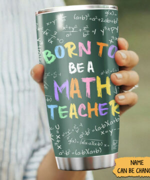 Personalized Math Teacher Tumbler - Back To School Gift for Him - Born To Be A Math Teacher Slogan - Ettee - Be A