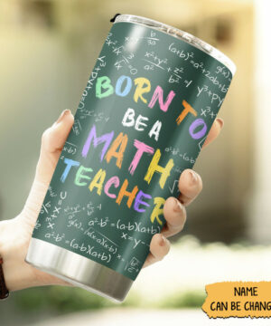 Personalized Math Teacher Tumbler - Back To School Gift for Him - Born To Be A Math Teacher Slogan - Ettee - Be A